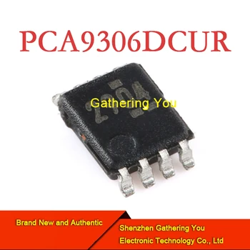 PCA9306DCUR VSSOP8 Ниво на конверсионно напрежение Чисто нов автентичен