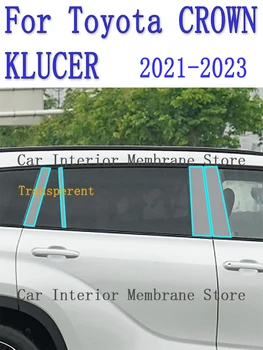 За Toyota CROWN KLUCER 2021-2023 B/C-Pillars Car Exterior Automobile Pillar Anti-scratch TPU film protect Защитно фолио