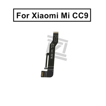 за Xiaomi Mi CC9 LCD Flex кабел Логика Дънна платка Свържете LCD Flex кабел лента ремонт резервни части